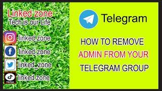 How to remove an admin from Your Telegram Group