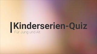 Kinderserien-Quiz für Jung und Alt - Intros von Kinderserien zum Raten (deutsch/german)