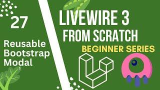 Reusable Bootstrap Modal  | Laravel Livewire 3 from Scratch