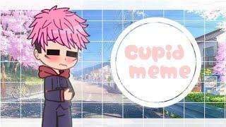 Cupid meme || Fifty Fifty || itafushi (itadori top x fushiguro bottom) ||by: galaxy-chan