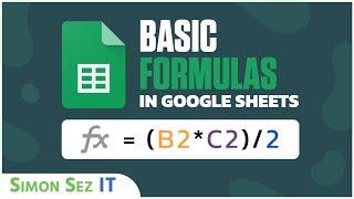 Working with Basic Formulas in Google Sheets
