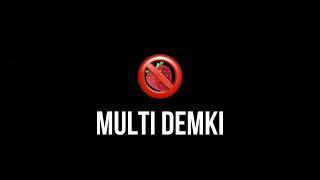 MULTI DEMKI (part.3)