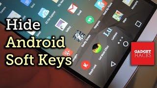 Best Apps & Mods For Hiding Android's Soft Keys [How-To]