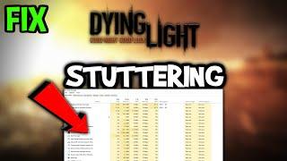 Dying Light  – How to Fix Fps Drops & Stuttering – Complete Tutorial