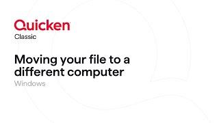 Quicken Classic for Windows - Moving a data file from one computer to another