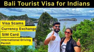 India to Bali Travel Guide 2023 | Bali Tourist Visa for Indians | SIM , Currency and Tourist Scams