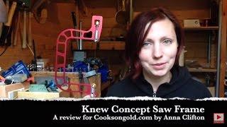 Knew Concept 3" Saw Frame Review by Anna Clifton