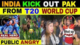 INDIA KICK OUT PAKISTAN FROM WC 2024 | INDIA BEAT PAKISTAN T20 WC | PAK PUBLIC ANGRY REACTION