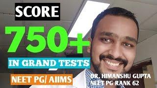 How to improve score in grand test | Dr. Himanshu Gupta | NEET PG RANK 62