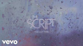 The Script - The Last Time (Official Lyric Video)
