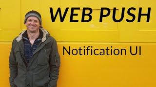 Web Push - Notifications UI Customisation