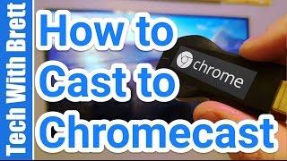What is a Chromecast Device and How to Cast | Chromecast 101