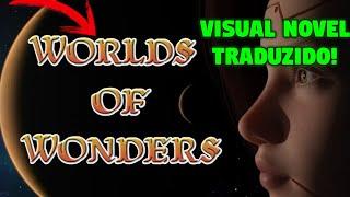Worlds of Wonders [v0.2.10] - Visual Novel traduzido pt Br