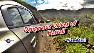 Dangerous Drives Hawaii ~ West Maui