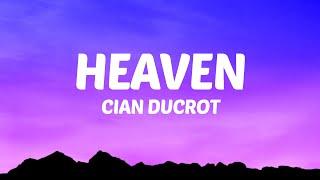 Cian Ducrot - Heaven (Lyrics)