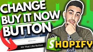 How To Change Buy It Now Button On Shopify