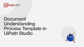 Document Understanding Process Template in UiPath Studio