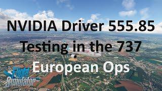 New NVIDIA Driver 555.85 | PMDG 737-800 | Brussels to Bologna | MSFS 2020