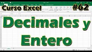 CURSO EXCEL [62] ► DECIMALES y FÓRMULA ENTERO 0️⃣,1️⃣ - 2024