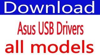 How To Free Download Asus USB Drivers (All Models)