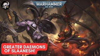 40K LORE GREATER DAEMONS OF SLAANESH - THE KEEPERS OF SECRETS