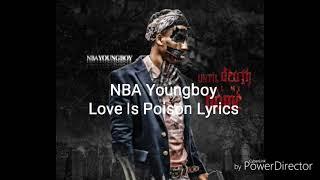 NBA YoungBoy-Love Is Poison(Lyrics)