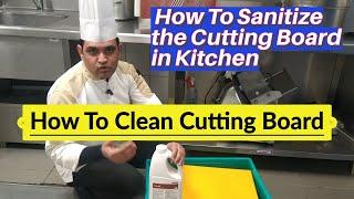 The Ultimate Guide To Keeping Your Cutting Board Clean And Sanitized In The Kitchen