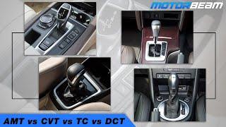 AMT vs CVT vs TC vs DCT - Automatic Gearboxes Explained | MotorBeam