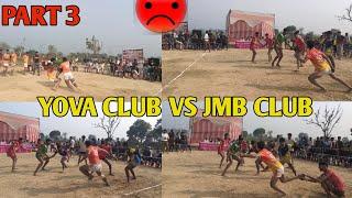 Live  part 3 yova club vs JMB club prokabaddi turnament 2025 kabaddi video #kabaddi