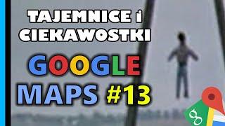 Google Maps - Tajemnice i Ciekawostki 13