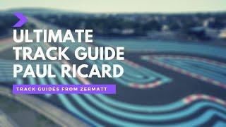 Ultimate Track Guide Series | GT3 + Setup | Paul Ricard | Assetto Corsa Competizione