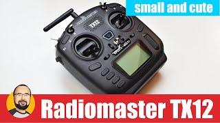 Radiomaster TX12 - small and cute OpenTX entry level radio