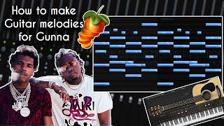 How To Make BEAUTIFUL GUITAR MELODIES For Gunna and Lil Baby | FL Studio 20 Tutorial