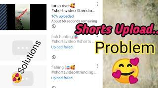 Upload failed solution | Why video upload fail | shorts upload failed problem solution