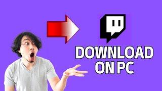 How to Download Twitch App on PC 2024?