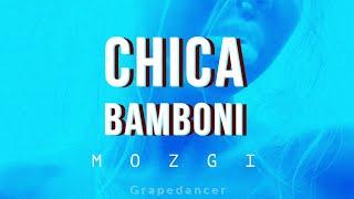 MOZGI - Chica Bamboni (Lyrics)