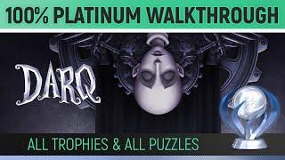 DARQ - 100% Platinum Walkthrough  All Trophies & All Puzzles Solutions - Trophy / Achievement Guide