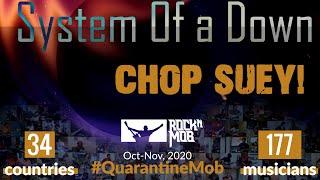 System Of A Down - Chop Suey! 177 musicians from 34 countries #QuarantineMob #rocknmob