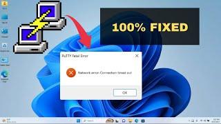 How to Fix PUTTY Network Error : connection timed out