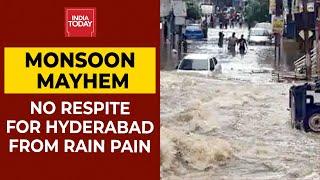 Hyderabad Monsoon Mayhem: No Respite From Rain Pain, 15 Killed So Far | India Today