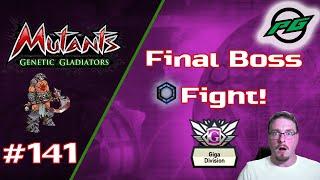 Final Boss Fight | Mutants: Genetic Gladiators E141