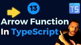 #13 - Arrow Functions in TypeScript