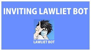 Discord LAWLIET BOT how to INVITE to a SERVER