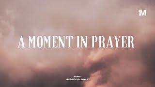 A MOMENT IN PRAYER - Instrumental Worship Music + Soaking worship music