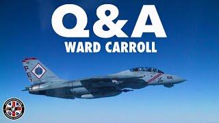 Q&A #2 with F-14A/B Tomcat RIO | Ward Carroll