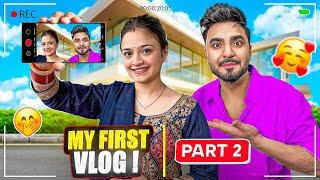 Nayi bahu ne bnaya second vlogpart - 2