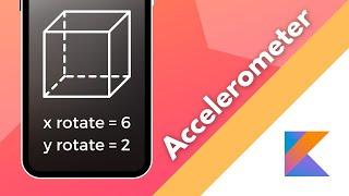 Accelerometer Sensor Tutorial in Android Studio (Kotlin 2021)