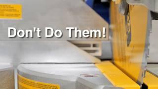 The 5 Miter Saw Mistakes That Beginners Make!!!(some Pros as well)