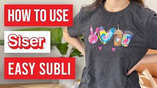 ️ How To Use Siser Easy Subli