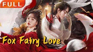 [MULTI SUB]Full Movie《Fox Fairy Love》|action|Original version without cuts|#SixStarCinema